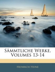 Smmtliche Werke, Volumes 13-14 (German Edition)