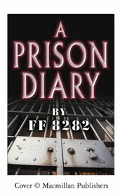A Prison Diary (Prison Diary, Bk 1)
