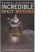 Incredible Space Missions (Graphic Discoveries)