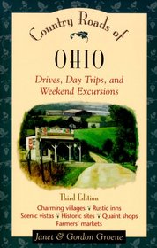 Country Roads of Ohio: Drives, Day Trips, and Weekend Excursions (Country Roads (Series).)