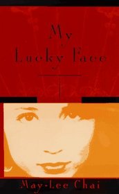 My Lucky Face: A Novel