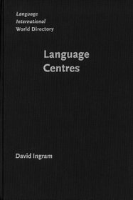 Languages Centres: Their Roles, Functions and Management (Studies in Corpus Linguistics,)