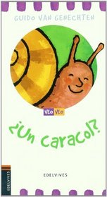 Un caracol?/ A Snail? (Veo, Veo/ I Spy) (Spanish Edition)