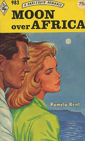 Moon Over Africa (Harlequin Romance, No 983)