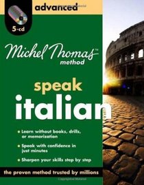 Michel Thomas Method Italian Advanced, 5-CD Program (Michel Thomas Series)