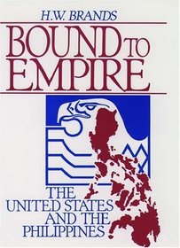 Bound to Empire: The United States and the Philippines