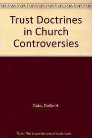 Trust Doctrines in Church Controversies