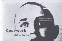 Copywork: The Dictionary Pages and Other Diversions by Gilles Barbier