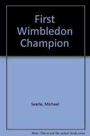 First Wimbledon Champion