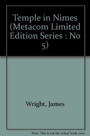 Temple in Nimes (Metacom Limited Edition Series : No 5)