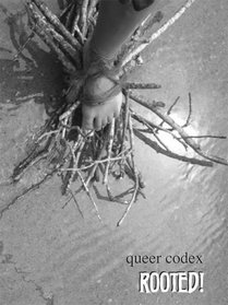 Queer Codex: Rooted