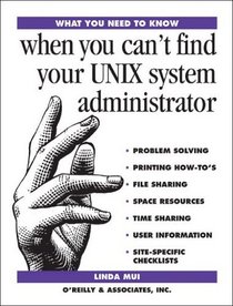 WYNTK : UNIX System Admininistrator (What You Need to Know)