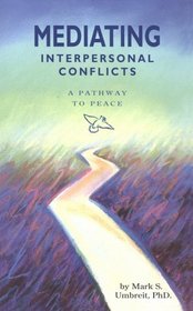 Mediating Interpersonal Conflicts: A Pathway to Peace