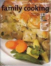 Quick and Simple Recipes: Family Cooking