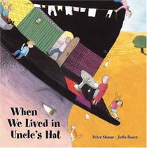 When We Lived in Uncle's Hat (Contemporary Picture Books from Europe)