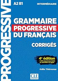 Grammaire progressive du francais - Nouvelle edition: Corriges intermedi