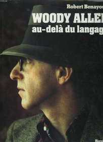 Woody Allen, au-dela du langage (French Edition)
