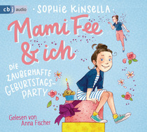 Mami Fee & ich - Die zauberhafte Geburtstagsparty (Fairy-in-Waiting) (Fairy Mom and Me, Bk 2) (Audio CD) (German Edition)