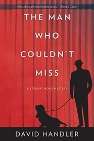 The Man Who Couldn't Miss: A Stewart Hoag Mystery (Stewart Hoag Mysteries)