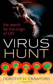 Virus Hunt: The Search for the Origin of HIV/AIDs