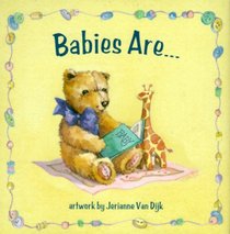 Babies Are...