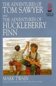 The Adventures of Tom Sawyer and the Adventures of Huckleberry Finn