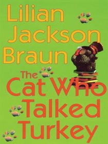 The Cat Who Talked Turkey (Cat Who...Bk 26) (Large Print)