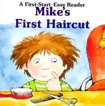 Mike's First Haircut (First-Start Easy Reader)