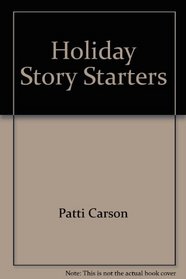 Holiday Story Starters