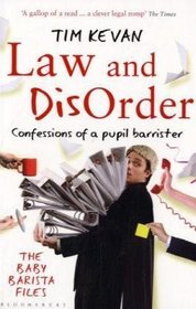 Law and Disorder: Confessions of a Pupil Barrister