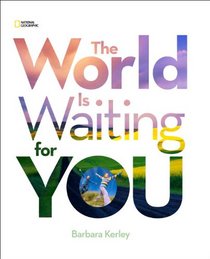 The World Is Waiting For You (Barbara Kerley Photo Inspirations)