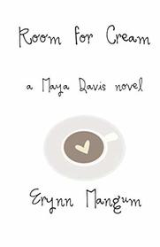 Room for Cream: a Maya Davis novel (The Maya Davis Series)