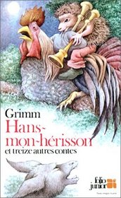 Hans-mon-Hrisson et treize autres contes