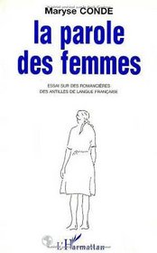 La parole des femmes: Essai sur des romancieres des Antilles de langue francaise (French Edition)