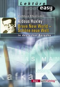 Aldous Huxley. Brave New World - Schne neue Welt. In deutscher Sprache. (Lernmaterialien)