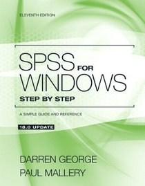 SPSS for Windows Step by Step: A Simple Guide and Reference 18.0 Update (11th Edition)