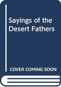 The sayings of the Desert Fathers: The alphabetical collection
