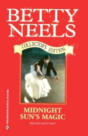 Midnight Sun's Magic (Betty Neel's Collector Edition)