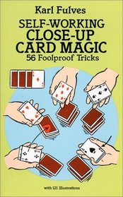 Self-Working Close-Up Card Magic: 53 Foolproof Tricks