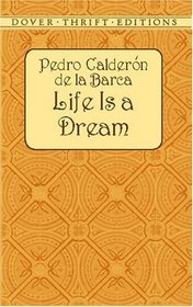 Life Is a Dream (Dover Thrift Editions)