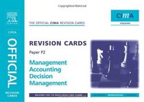 CIMA Revision Cards Mangement Accounting Decision Management (CIMA  Managerial Level 2008)