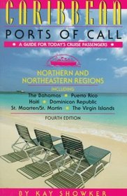 Caribbean Ports of Call: Northeastern and Northeastern Regions : A Guide for Today's Cruise Passenger (Caribbean Ports of Call Series)