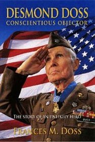 Desmond Doss: Conscientious Objector