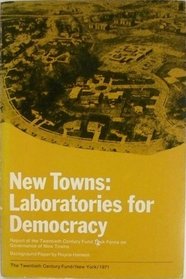 New Towns: Laboratories for Democracy