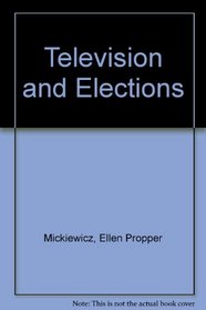 Television and Elections