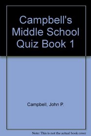 Campbell's Middle School Quiz Book 1