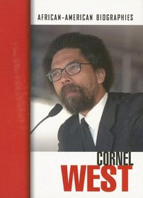 Cornel West (African-American Biographies)