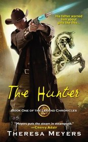 The Hunter (Legend Chronicles, Bk 1)