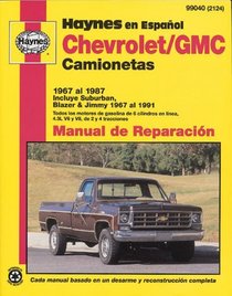 Chevrolet and GMC Full Size Pick Ups 1967-91-Spanish Edition (Haynes Manuals)