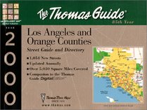 Thomas Guide 2000 Los Angeles and Orange Counties: Street Guide and Directory (Los Angeles and Orange Counties Street Guide)